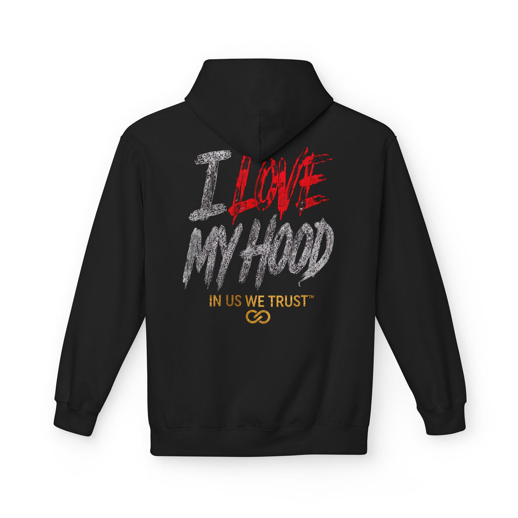 I Love My Hood Hoodie — Bold Streetwear Pullover