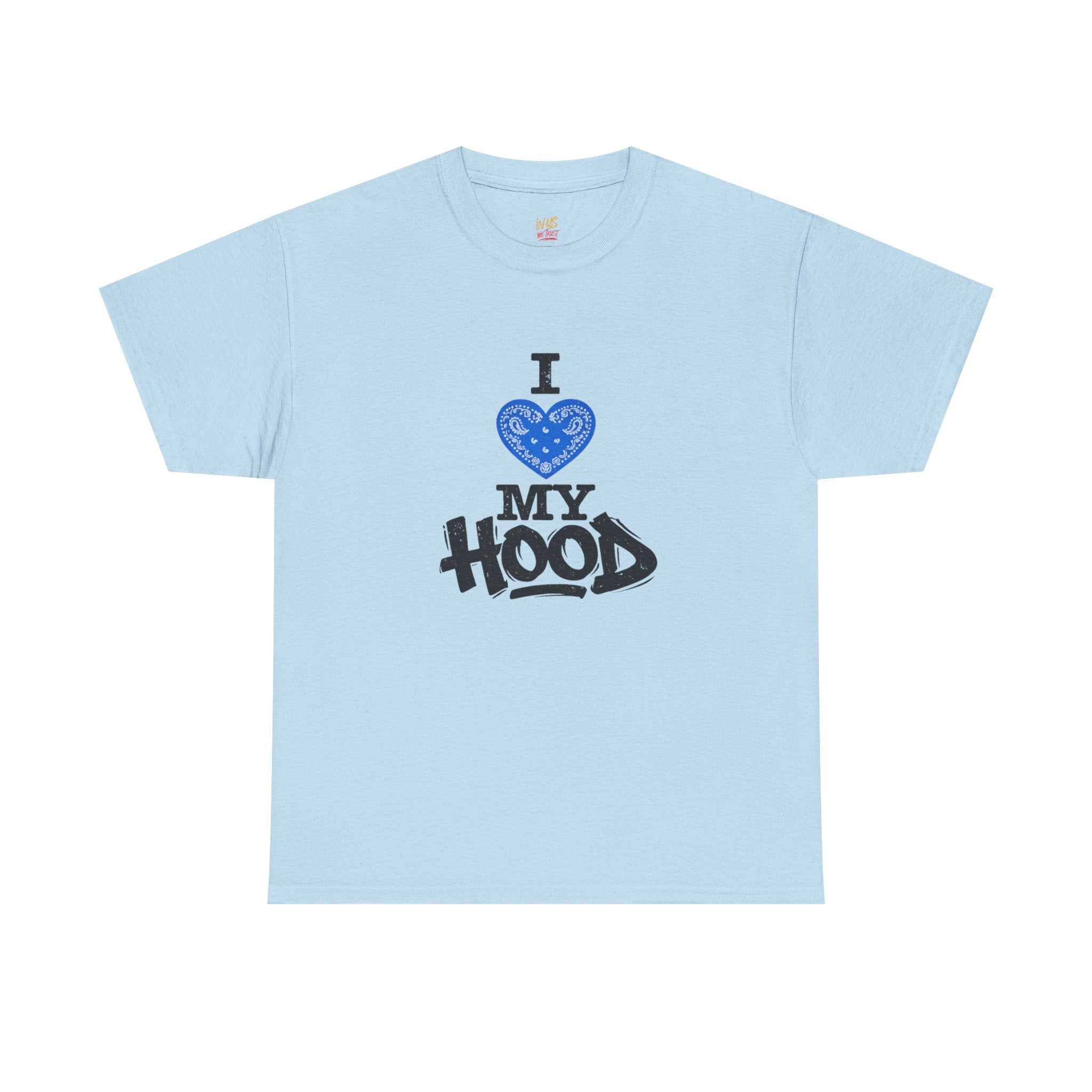I ❤️ My Hood T-Shirt Blue— Urban Neighborhood Pride Tee